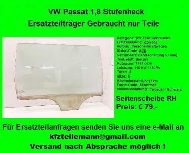 Seitenscheibe Rechts hinten VW Passat 1,8i 3B Bj.1998